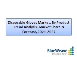 Disposable Gloves Market Analysis 2021-2027