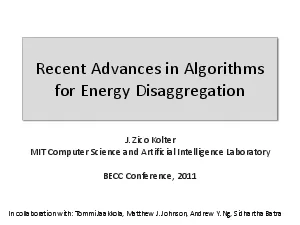 Recent Advances in Algorithms for Energy DisaggregationJ ZicoKolterMIT
