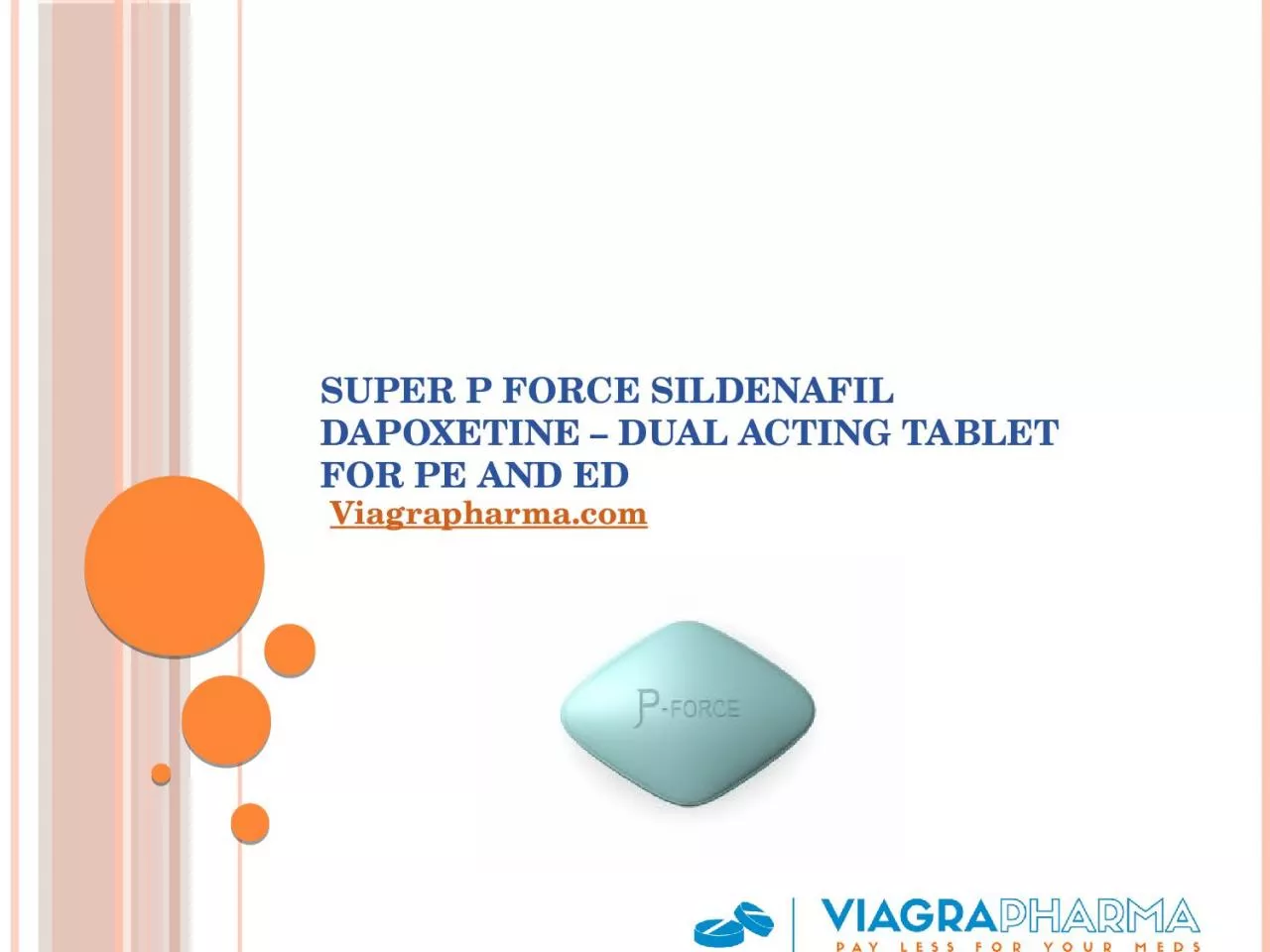 PPT-Super P Force Sildenafil Dapoxetine – Dual Acting Tablet for PE and ED