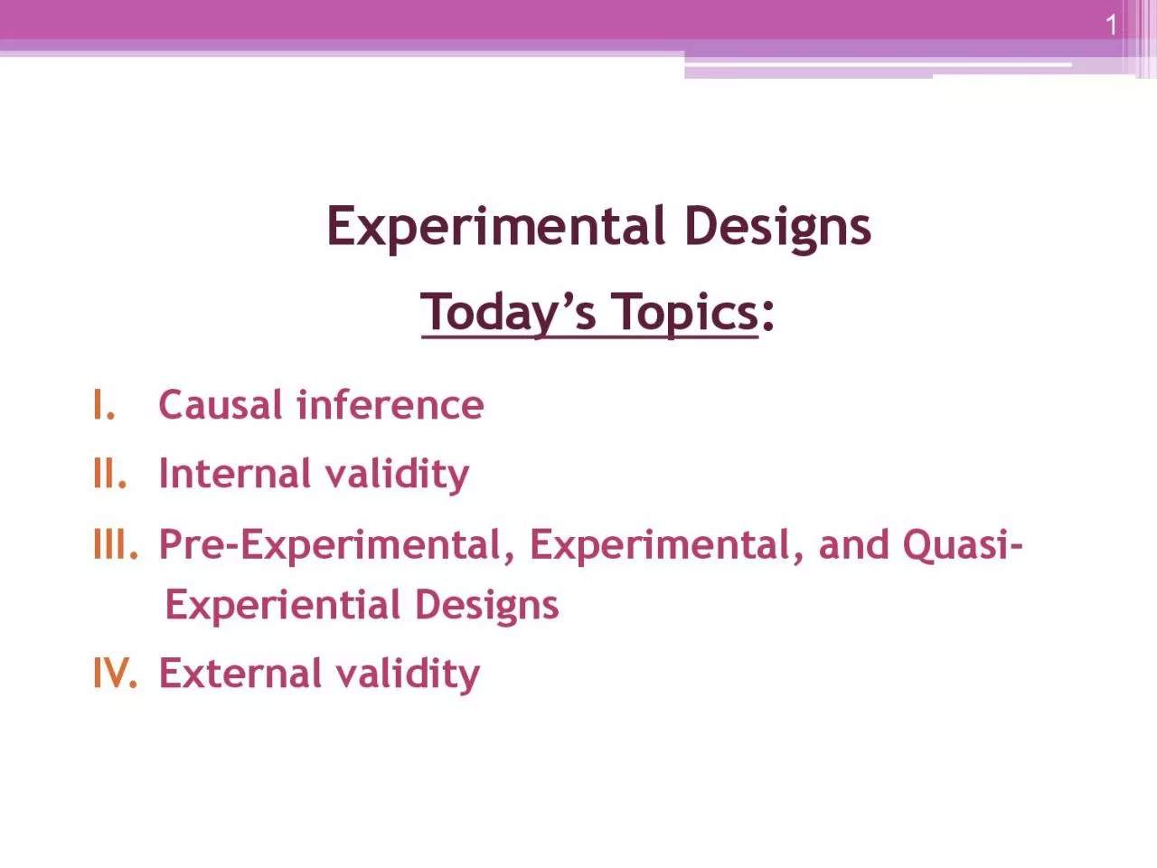 PDF-III Experimental Designs Cont APreexperimental designs 1One shot c