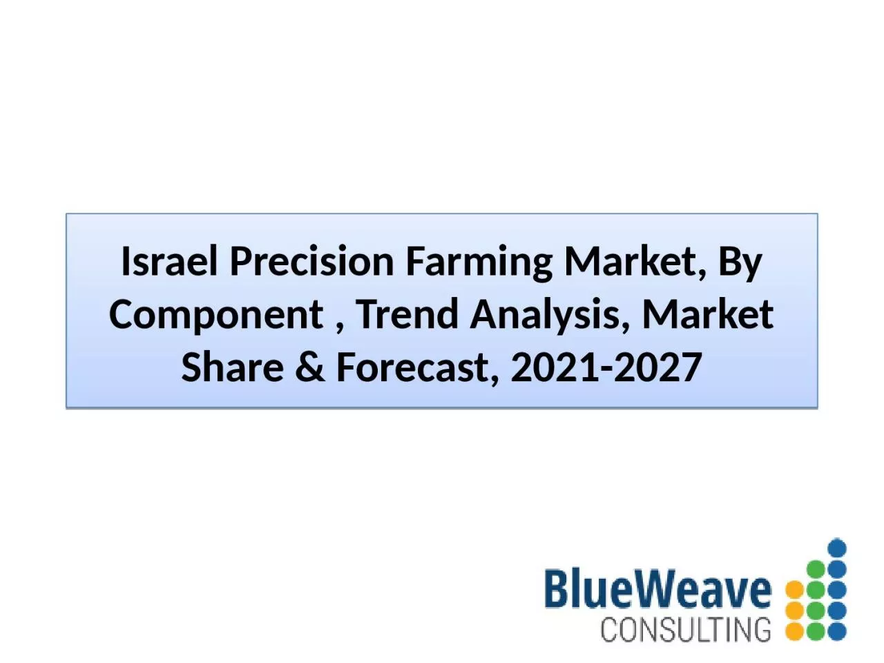 PPT-Israel Precision Farming Market