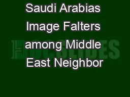 Saudi Arabias Image Falters among Middle East Neighbor