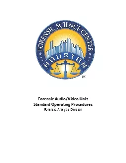 Forensic AudioVideo UnitStandard Operating ProceduresForensic Analysi
