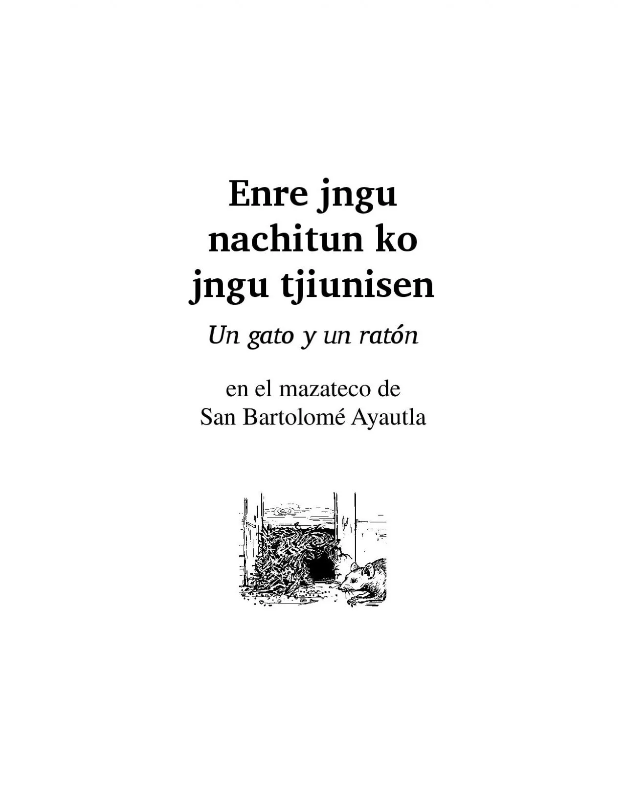 PDF-jngu tjiunisen Un gato y un ratn en el mazateco de San Bartolom Ayaut