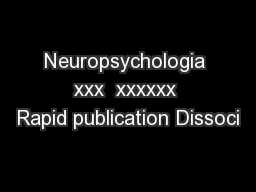 Neuropsychologia xxx  xxxxxx Rapid publication Dissoci