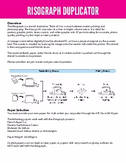 RISOGRAPH DUPLICATORThe Risograph is a stencil duplicator Think of it