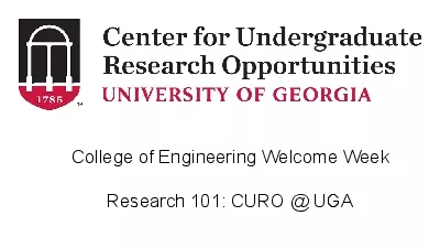 PDF-College of Engineering Welcome WeekResearch 101 CURO UGA