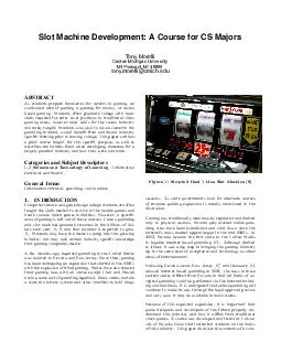 Slot Machine Development: A Course for CS Majors Tony Morelli Central Michigan University