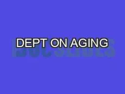 DEPT ON AGING