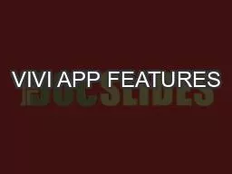 VIVI APP FEATURES