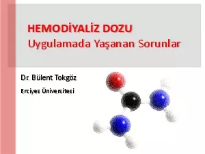 HEMODYALZ DOZUUygulamada Yaanan Sorunlar