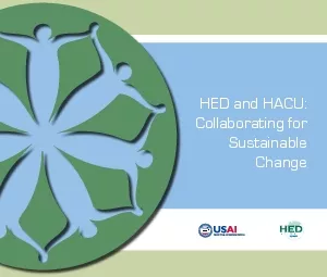 HED and HACU  Collaborating for  Sustainable  Change