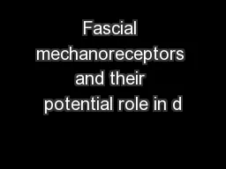 Fascial mechanoreceptors and their potential role in d