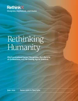 Disruption Implications and ChoicesRethinking HumanityJune 2020James A