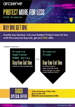 UNLOCK UNLIMITED OPPORTUNITIES WITH ARCSERVE Buy One Get One 147BOGO14