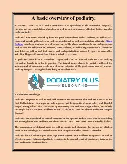 A basic overview of podiatry.