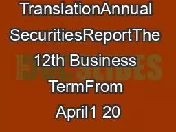 TranslationAnnual SecuritiesReportThe 12th Business TermFrom April1 20