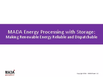 MADA Energy Processing with StorageMaking Renewable Energy Reliable an