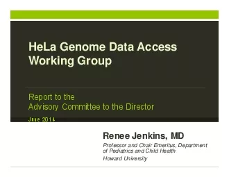 HeLa Genome Data Access Working Group Professor and Chair Emeritus Dep