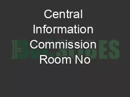 Central Information Commission Room No