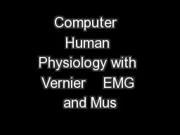 Computer  Human Physiology with Vernier    EMG and Mus
