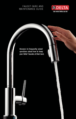 FAUCET CARE AND MAINTENANCE GUIDE Answers to frequentl
