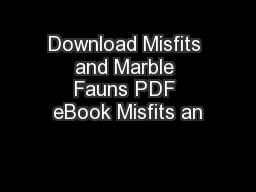 Download Misfits and Marble Fauns PDF eBook Misfits an