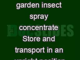 pyrethrin garden insect spray concentrate Store and transport in an upright position