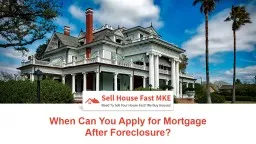 How Long Do I Have to Wait After Foreclosure to Get a Mortgage