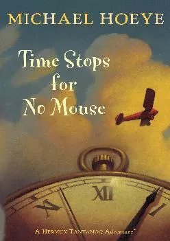 EBOOK  Time Stops for No Mouse Hermux Tantamoq
