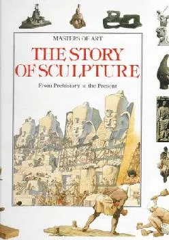 Best  The Story of Sculpture  From prehistory to the