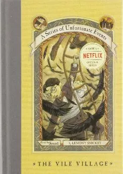 Best  The Vile Village A Series of Unfortunate Events