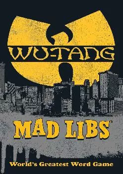 Best  Wu Tang Clan Mad Libs