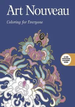 DOWNLOAD  Art Nouveau Coloring for Everyone Creative