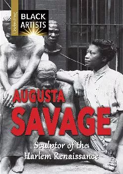 DOWNLOAD  Augusta Savage Sculptor of the Harlem