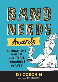 DOWNLOAD  Band Nerds Awards Nominations from the 13th