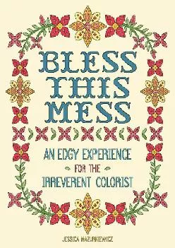 DOWNLOAD  Bless this Mess An Edgy Experience for the