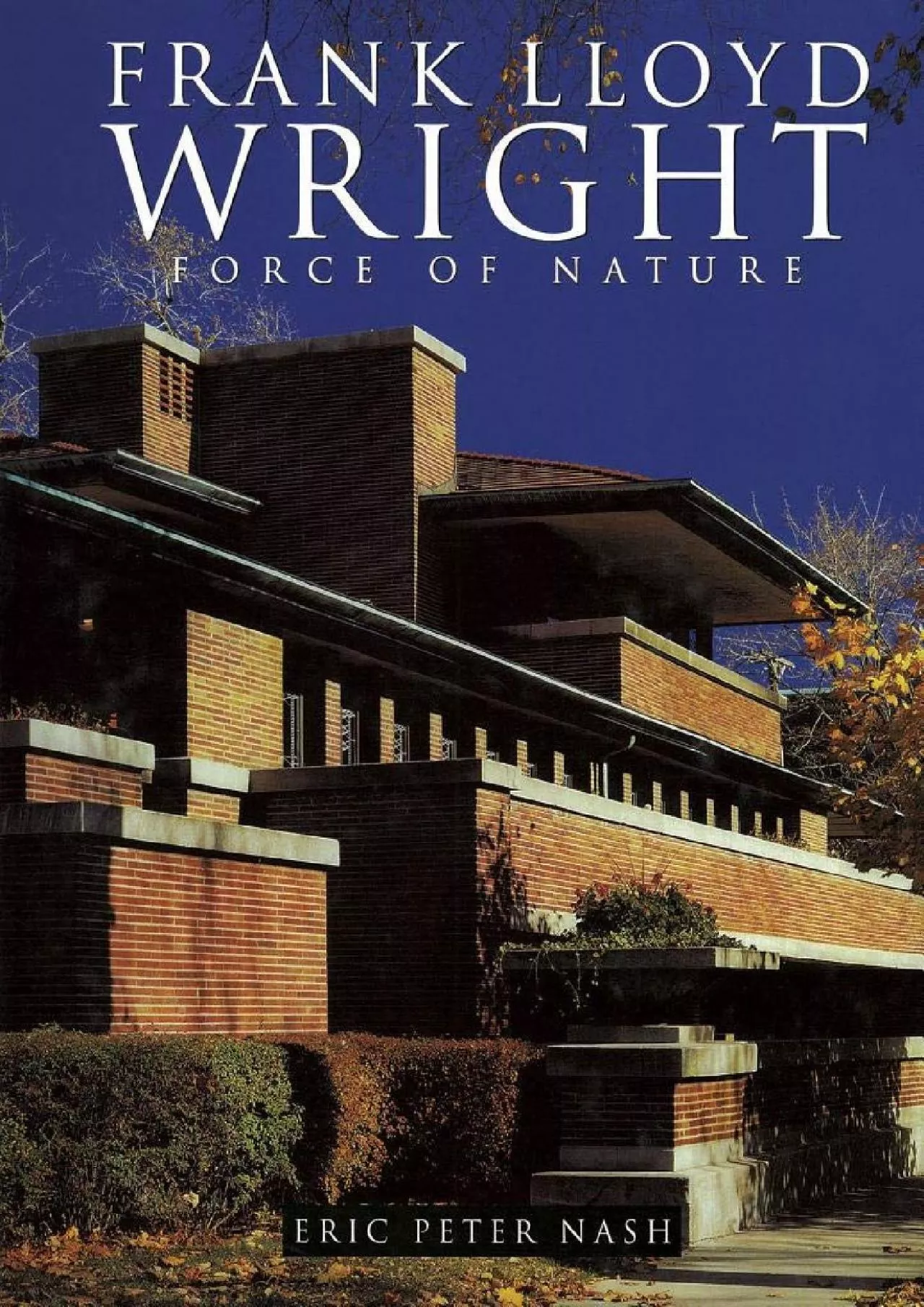 PDF-DOWNLOAD Frank Lloyd Wright Force of Nature American