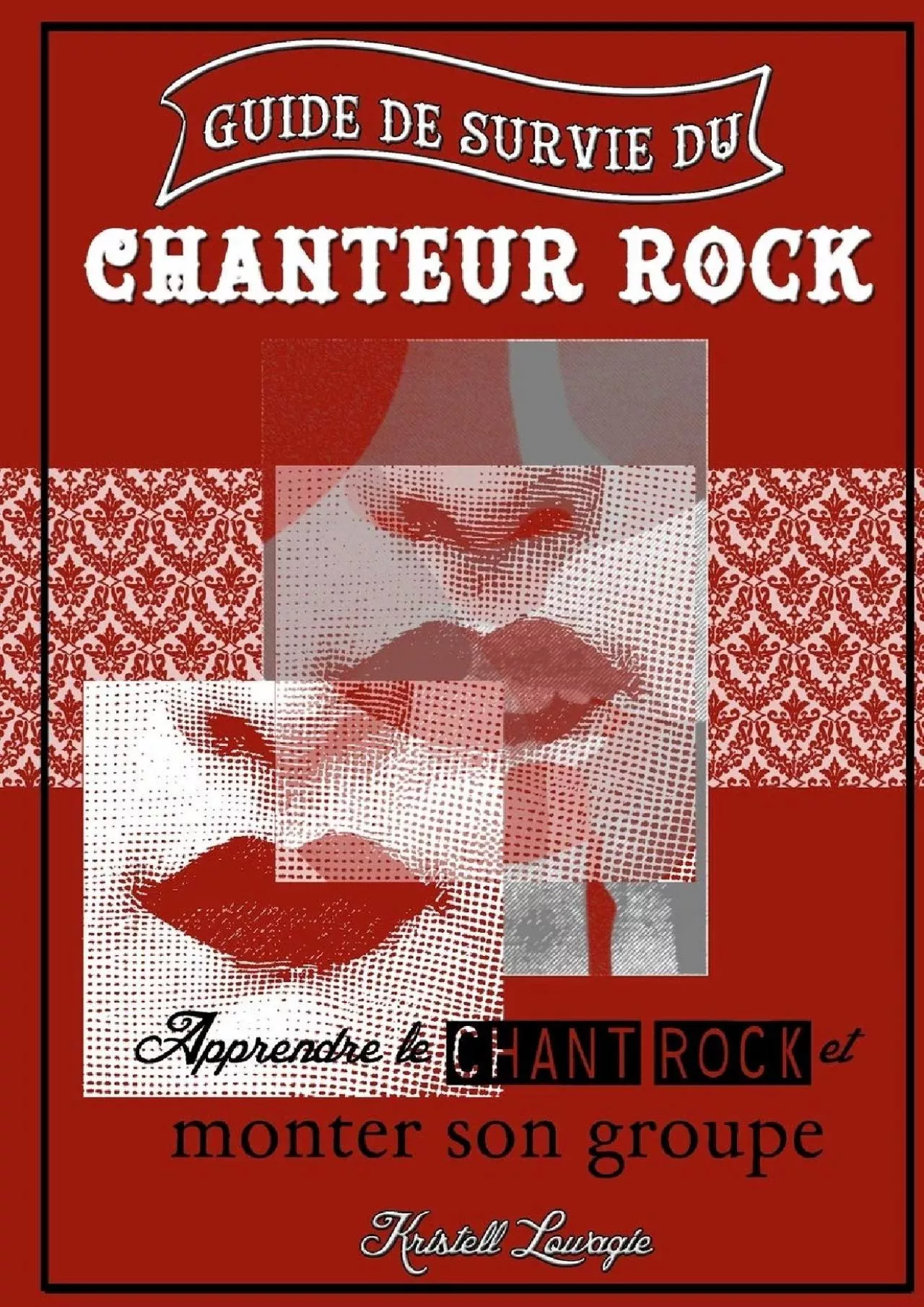 PDF-DOWNLOAD Guide de survie du chanteur rock Apprendre