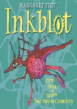 DOWNLOAD  Inkblot Drip Splat and Squish Your Way to