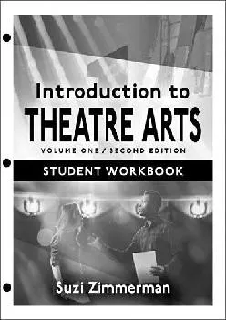 DOWNLOAD  Introduction to Theatre Arts 1 Volume One