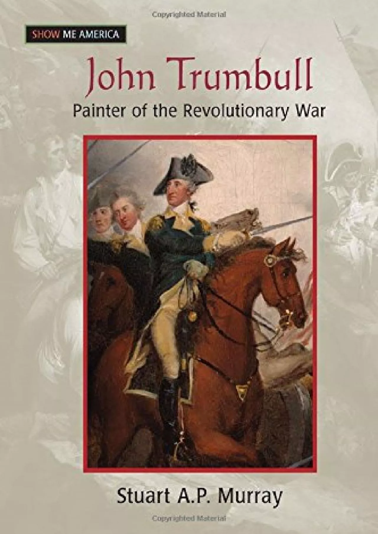 PDF-DOWNLOAD John Trumbull Painter of the Revolutionary