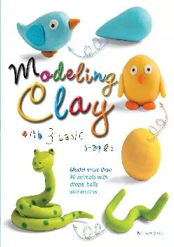 DOWNLOAD  Modeling Clay with 3 Basic Shapes Model More