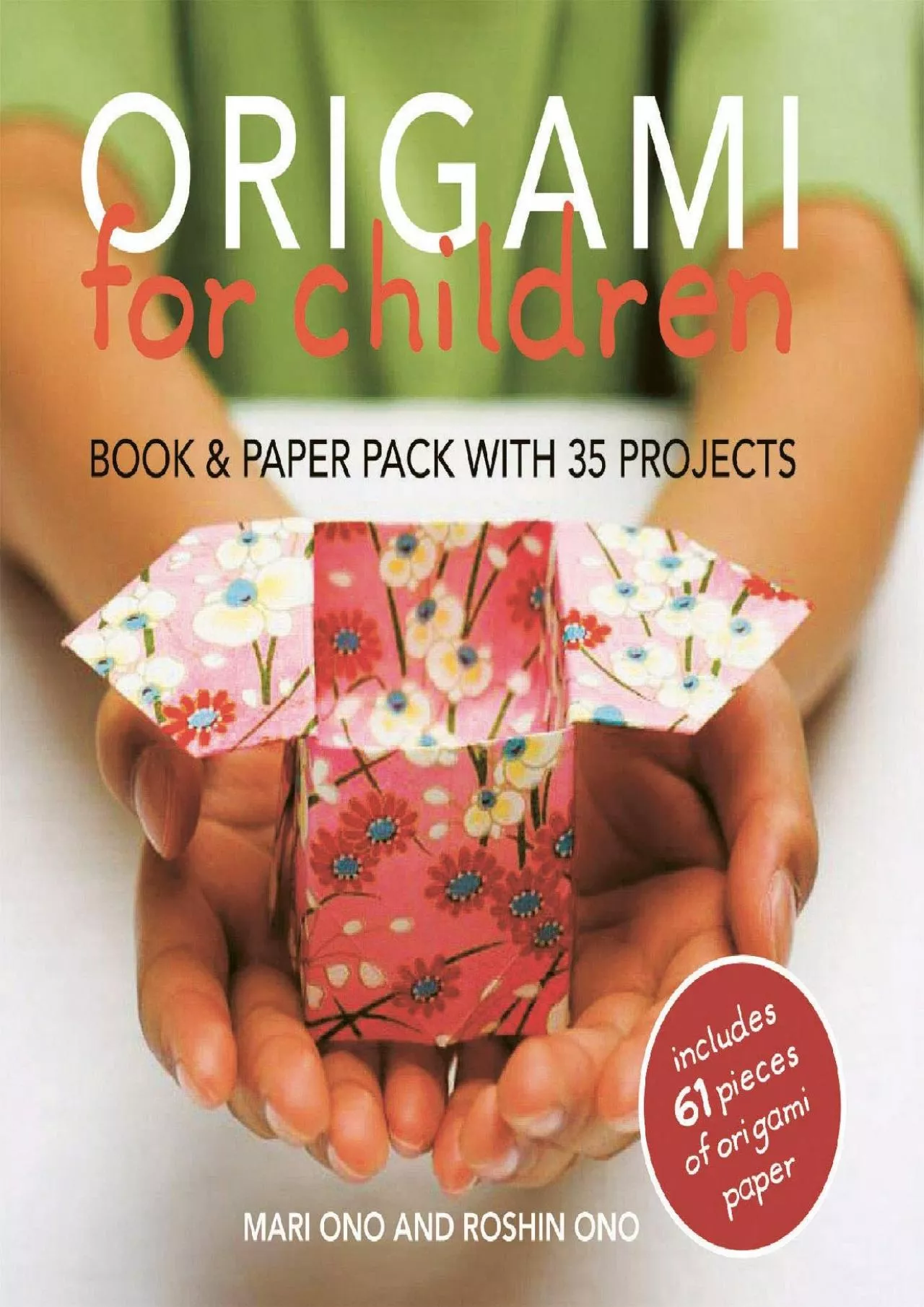 PDF-DOWNLOAD Origami for Children Book paper pack with