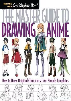 DOWNLOAD  The Master Guide to Drawing Anime How to