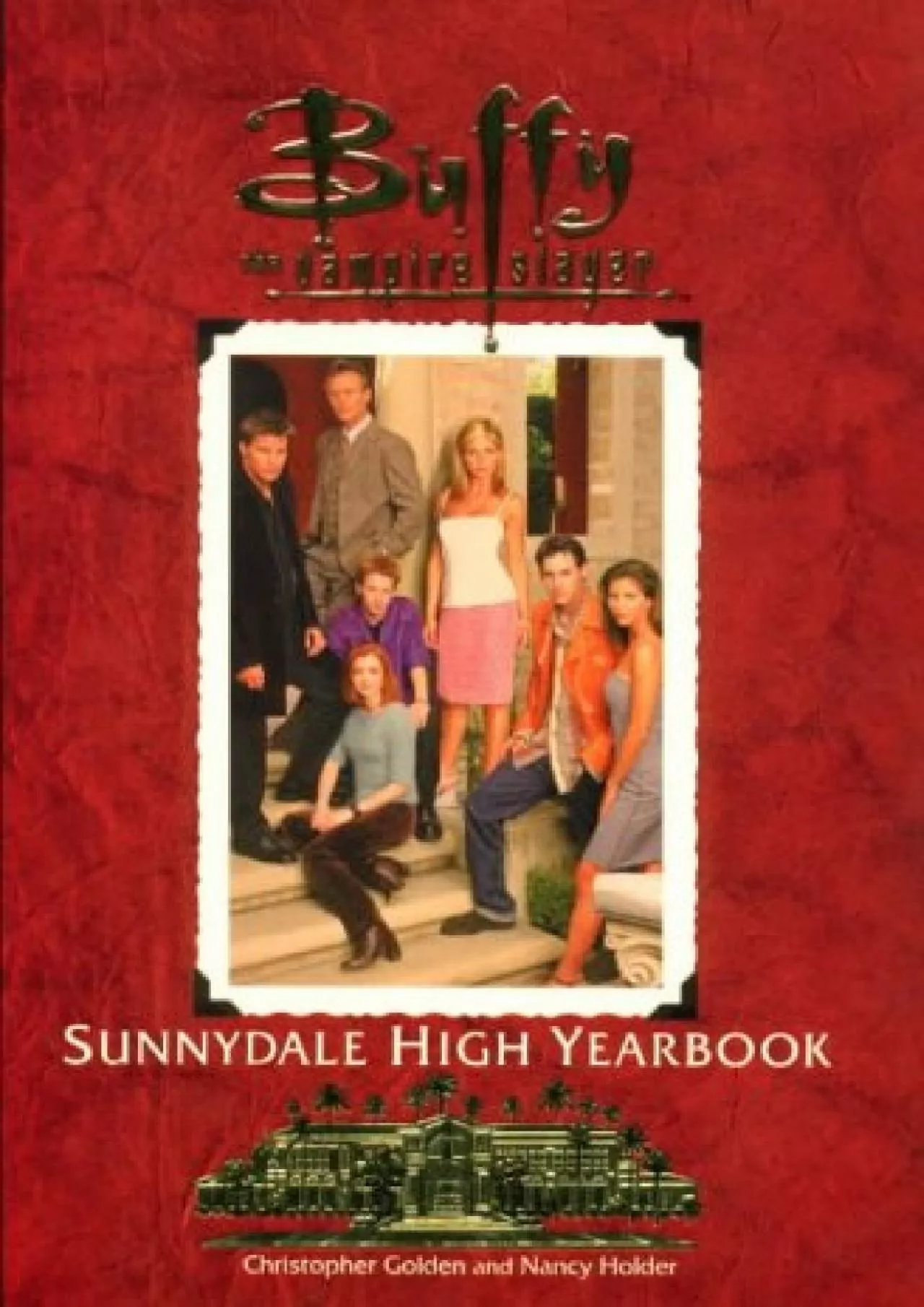 PDF-DOWNLOAD The Sunnydale High Yearbook Buffy The Vampire