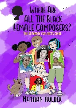 DOWNLOAD  Where Are All The Black Female Composers