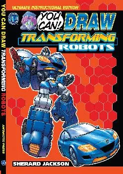 DOWNLOAD  You Can  How to  Draw Transforming Robots