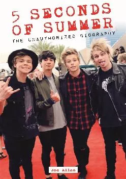 EBOOK  5 Seconds of Summer The Unauthorized Biography