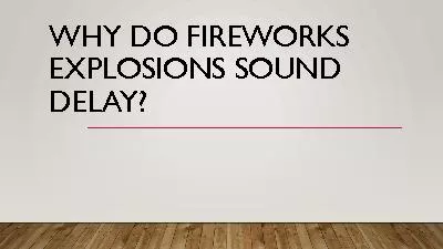 Why Do Fireworks Explosions Sound Delay?